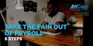 AWC-Take-the-pain-out-of-payorll-6-steps