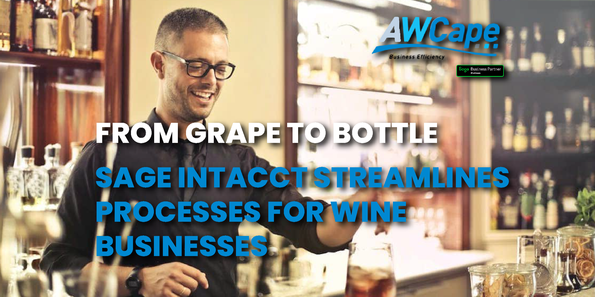 Sage Intacct Streamlines Processes for Wine Business